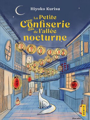 cover image of La Petite Confiserie de l'allée nocturne, Tome 1